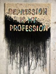 Depression is my profession